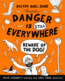 Bertrand.pt - Danger Is Still Everywhere: Beware Of The Dog (Danger Is Everywhere Book 2)