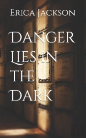 Danger Lies In The Dark