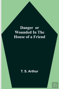 Bertrand.pt - Danger Or Wounded In The House Of A Friend