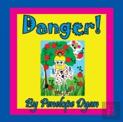 Danger!