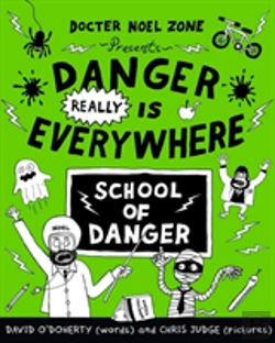 Bertrand.pt - Danger Really Is Everywhere: School Of Danger (Danger Is Everywhere 3)