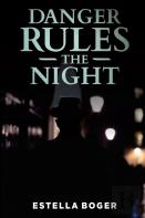 Danger Rules The Night