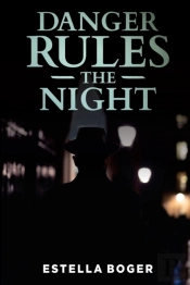 Danger Rules The Night