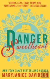 Danger, Sweetheart