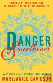 Danger, Sweetheart