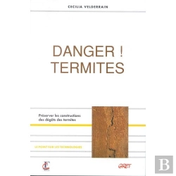 Bertrand.pt - Danger ! Termites. Preserver Les Constructions Des Degats Des Termites