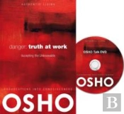 Danger: Truth At Work