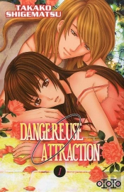 Dangereuse Attraction T.1