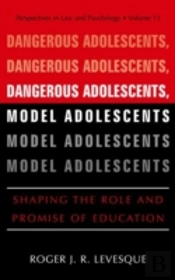 Dangerous Adolescents, Model Adolescents
