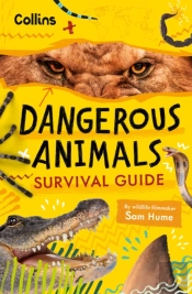Dangerous Animals Survival Guide