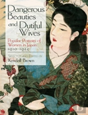 Dangerous Beauties And Dutiful Wives