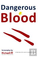 Dangerous Blood