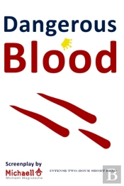 Dangerous Blood