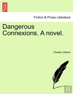 Bertrand.pt - Dangerous Connexions. A Novel.