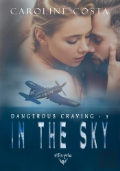Dangerous Craving - 3 - In The Sky
