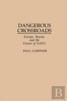 Dangerous Crossroads