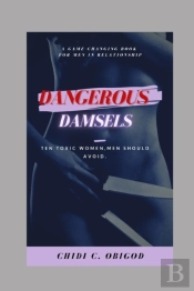 Dangerous Damsels