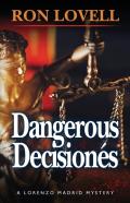 Dangerous Decisiones