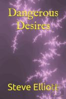 Dangerous Desires