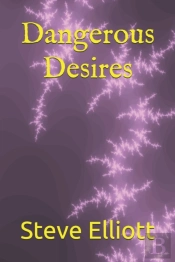 Dangerous Desires