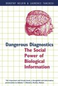 Dangerous Diagnostics