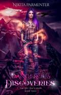 Dangerous Discoveries (The Lost One'S Book 3)