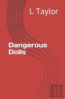 Dangerous Dolls