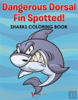 Bertrand.pt - Dangerous Dorsal Fin Spotted! Sharks Coloring Book