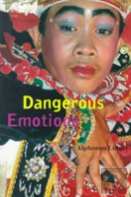 Dangerous Emotions