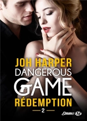 Dangerous Games, T2 : Redemption
