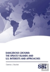 Dangerous Ground: The Spratly Islands An