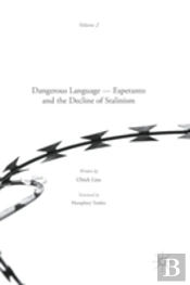 Dangerous Language Â€” Esperanto And The Decline Of Stalinism