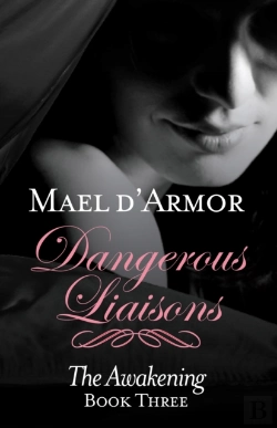 Bertrand.pt - Dangerous Liaisons: Awakening Book 3