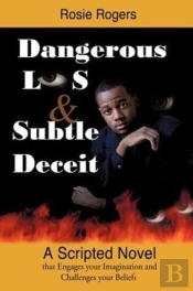 Dangerous Lies And Subtle Deceit