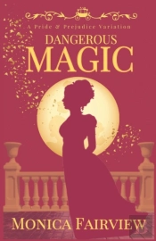 Dangerous Magic