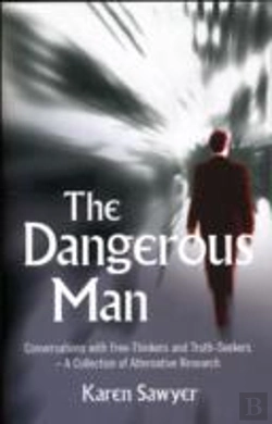 Bertrand.pt - Dangerous Man, The - Conversations With Free-Thinkers And Truth-Seekers