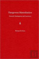 Dangerous Masculinities