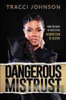 Dangerous Mistrust
