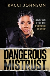 Dangerous Mistrust