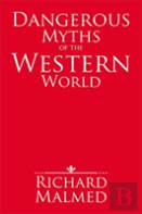 Dangerous Myths Of The Western World