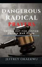 Dangerous Radical Prayers
