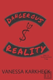 Dangerous Reality