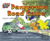 Dangerous Road Game