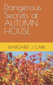 Dangerous Secrets At Autumn House
