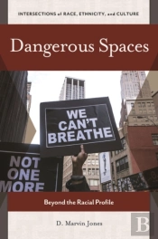 Dangerous Spaces