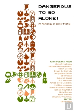 Bertrand.pt - Dangerous To Go Alone!: An Anthology Of