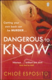 Dangerous To Know
