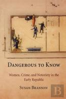Dangerous To Know