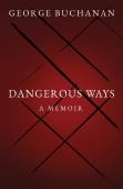 Dangerous Ways