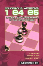 Dangerous Weapons: 1 E4 E5